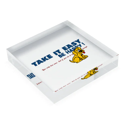 TAKE IT EASY Acrylic Block