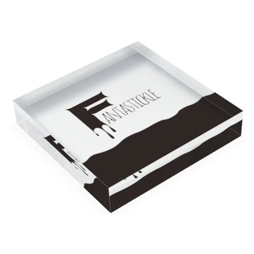 Fantastickle(文字のみ) Acrylic Block