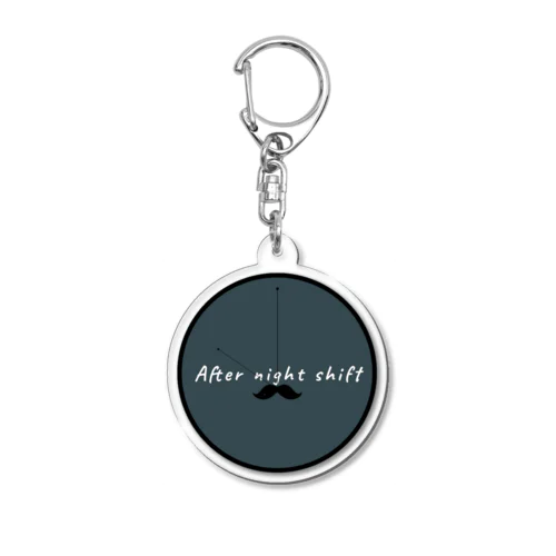 after night shift Acrylic Key Chain