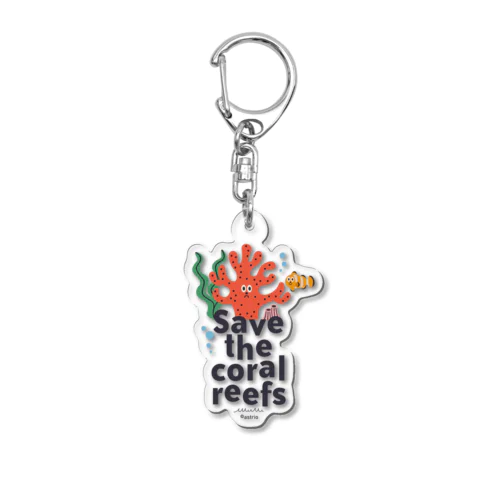 SAVE the Coral Reefsサンゴを守ろう Acrylic Key Chain