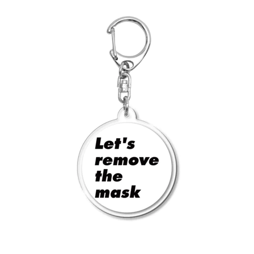 Let's remove the mask アクリルキーホルダー