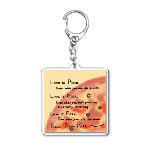 Love is pizza Acrylic Key Chain