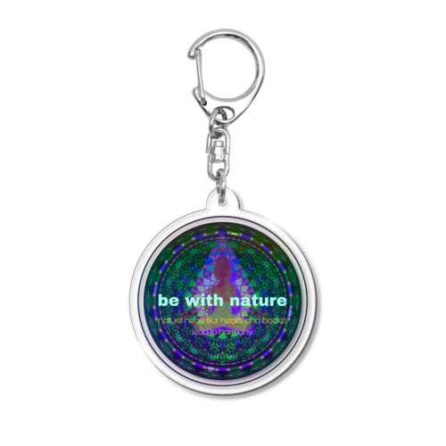 Be with nature Acrylic Key Chain