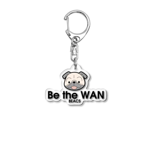 Be The WAN アクリルキーホルダー