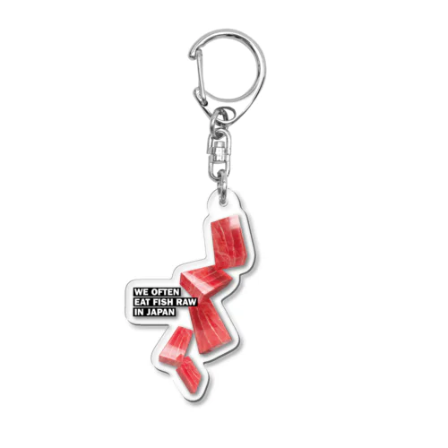 日本ではしばしば魚を生で食べる（まぐろ） Acrylic Key Chain