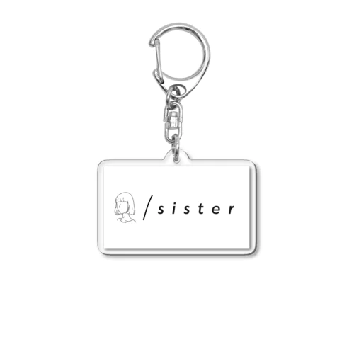 【sister】アクキー Acrylic Key Chain