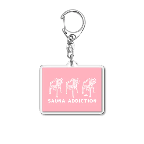 サウナ中毒 SAUNA ADDICTION 椅子 Acrylic Key Chain