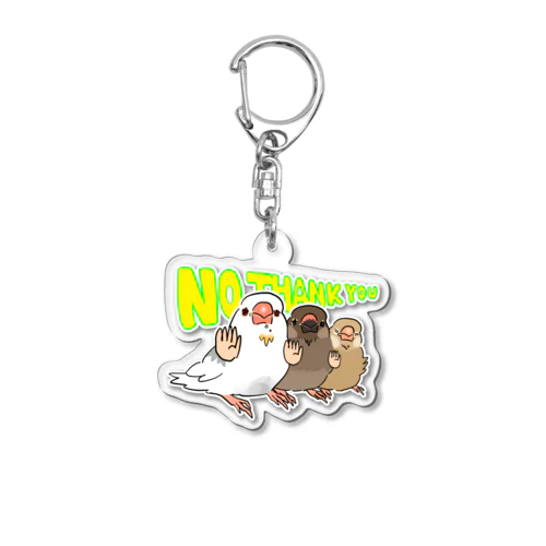 NO THANKYOU！文鳥のアクキー Acrylic Key Chain