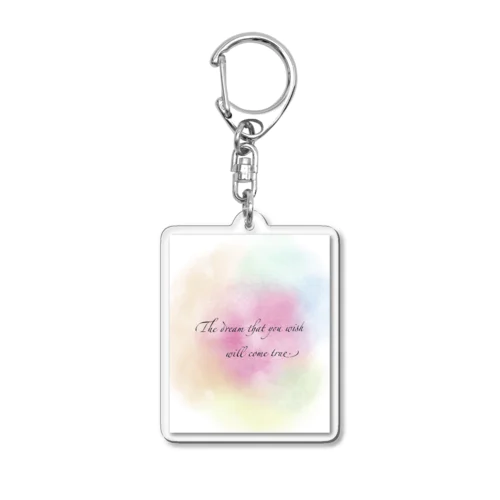 夢はきっと叶う Acrylic Key Chain