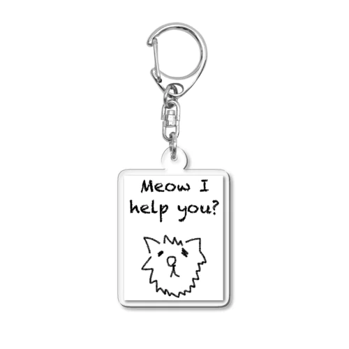 Meow I help you? Acrylic Key Chain