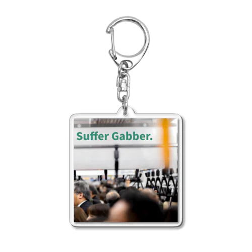 Suffer Gabber. アクリルキーホルダー