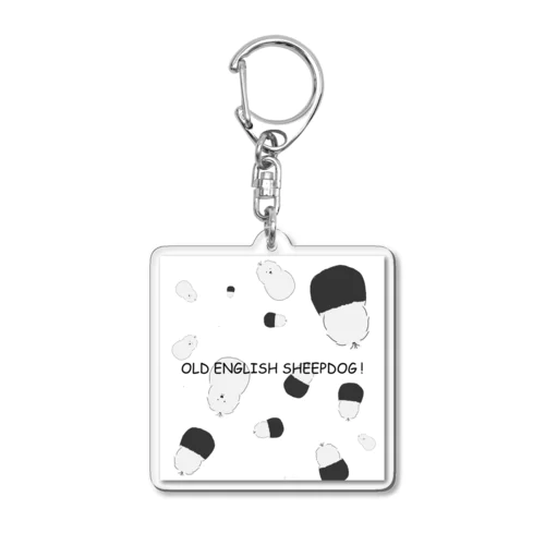 old english sheepdog ! アクリルキーホルダー Acrylic Key Chain