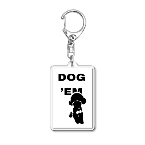 DOG’EM Acrylic Key Chain