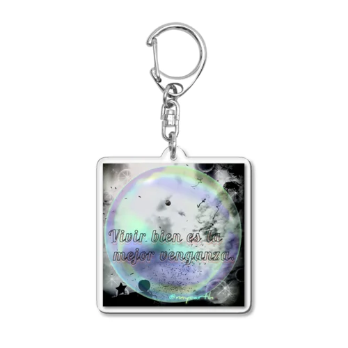 Vivir bien es la mejor venganza. Acrylic Key Chain