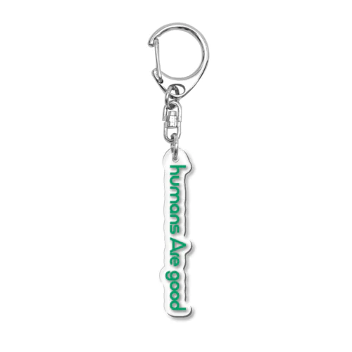 humans Are good Acrylic Key Chain