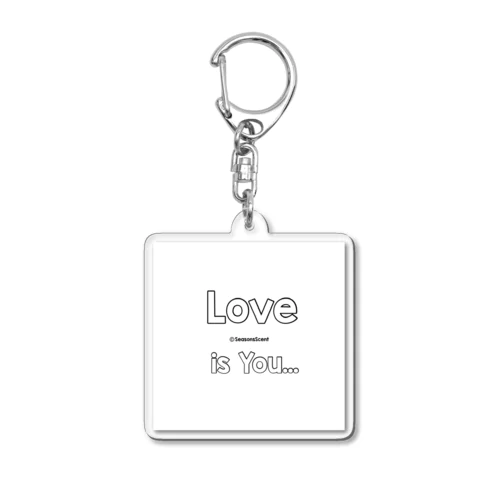 Love is You Acrylic Key Chain