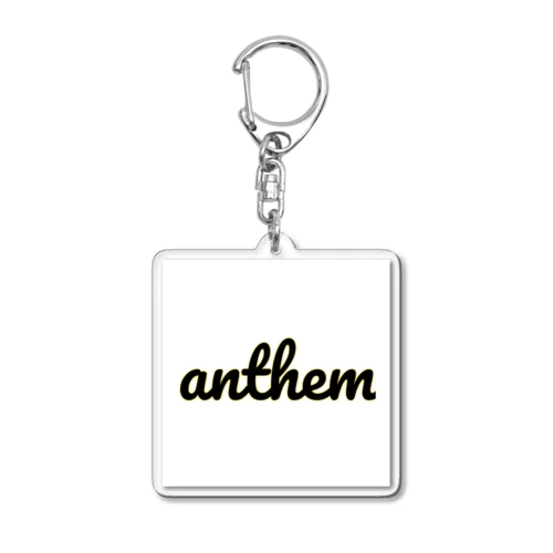 ANTHEM Acrylic Key Chain