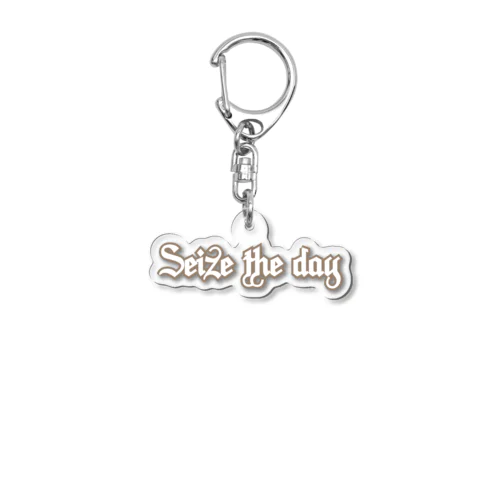 Seize the day Acrylic Key Chain