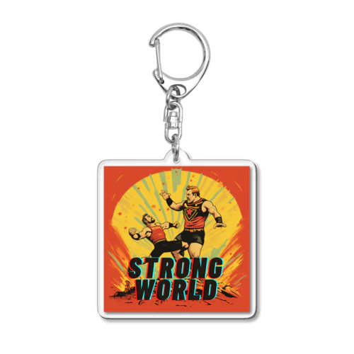 Strong_World Acrylic Key Chain
