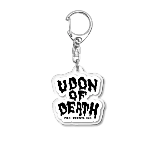 UDON　OF　DEATH Acrylic Key Chain