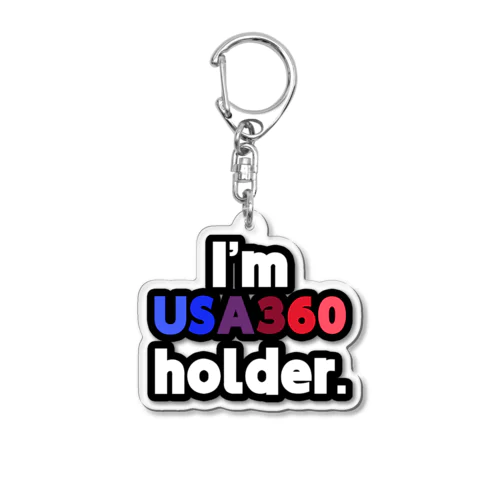 I'm USA360 holder. アクリルキーホルダー