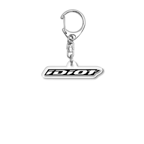 idiot Acrylic Key Chain