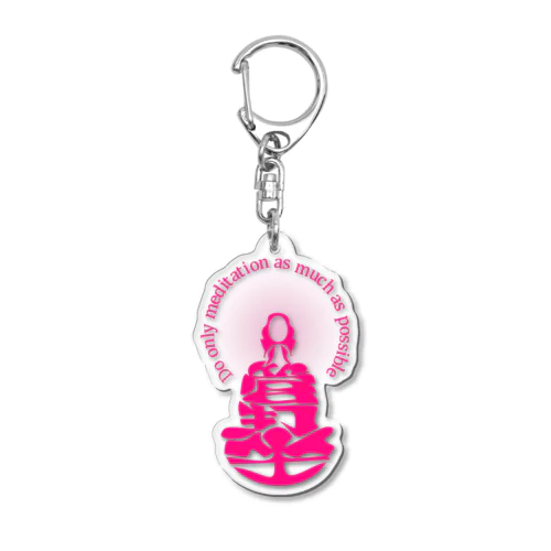 只管打坐h.t.(pink) Acrylic Key Chain