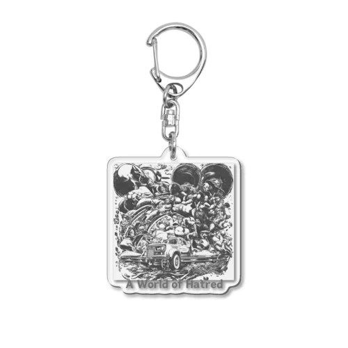 A World of Hatred Acrylic Key Chain