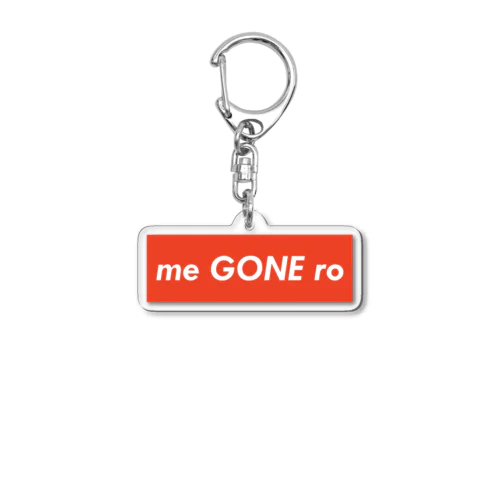 me GONE ro （ミゴーンロ） アクリルキーホルダー