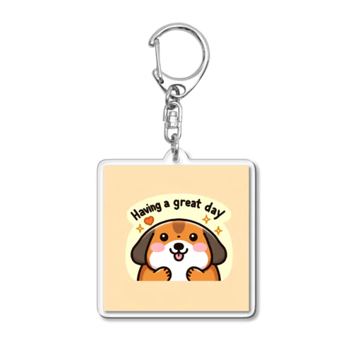 Having a great day ぽっちゃり犬 Acrylic Key Chain