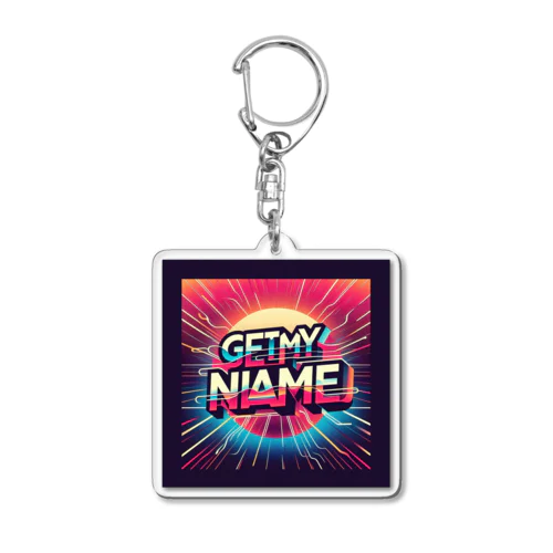 GET MY NAME #1 Acrylic Key Chain