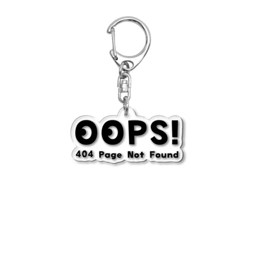 Oops! 404 page not found  エラーコード 04 Acrylic Key Chain