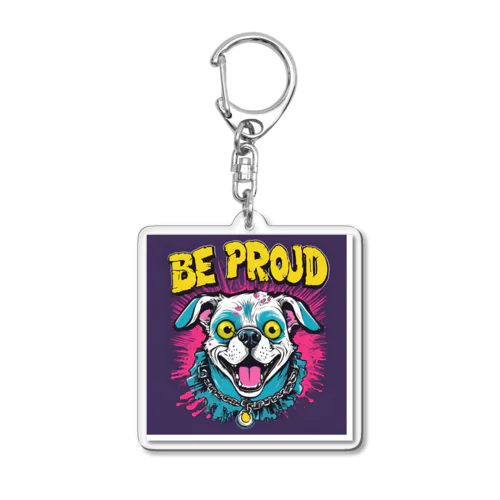 Be proudわんちゃんバンドT Acrylic Key Chain