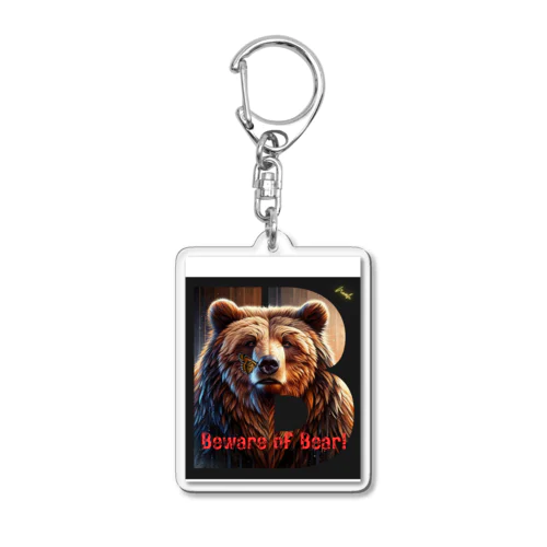 Beware of Bear! Acrylic Key Chain