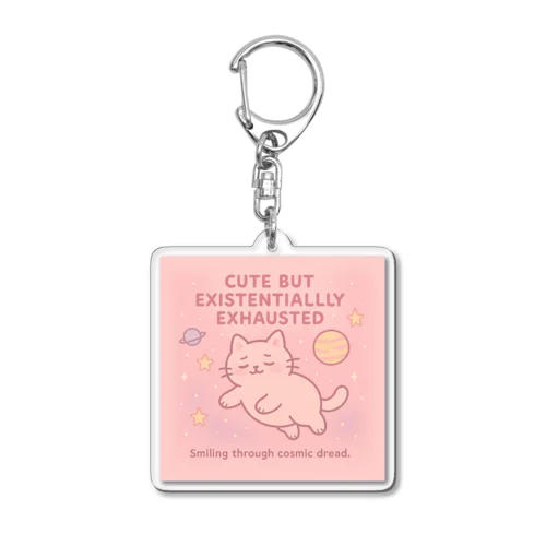 CUTE BUT EXISTENTIALLY EXHAUSTED – ゆるねこ宇宙Tシャツ Acrylic Key Chain