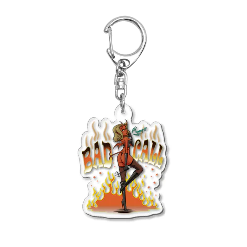 "BAD CALL" Acrylic Key Chain