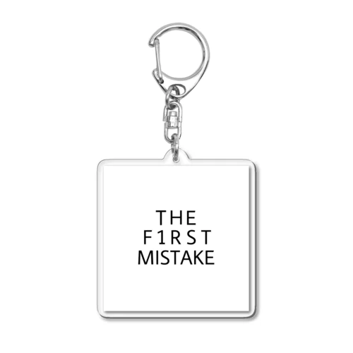 THE  FISRT MISTAKE Acrylic Key Chain