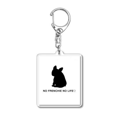 NO FRENCHIE NO LIFE♡モノクロ Acrylic Key Chain