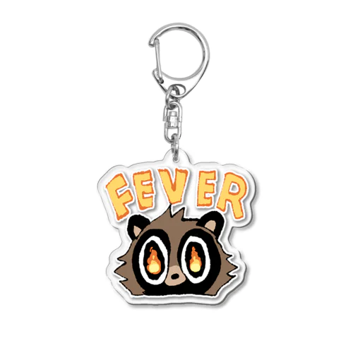 FEVERタヌキ Acrylic Key Chain