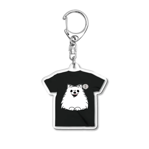 ポメラニアンっ！*しかも怒っ！*ak*Ｔシャツ型 Acrylic Key Chain