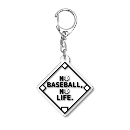 NO BASEBALL,NO LIFE. Acrylic Key Chain