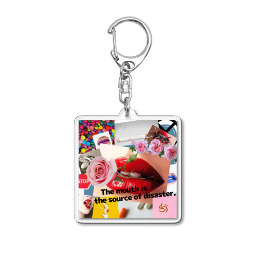 口は災いの元 Acrylic Key Chain