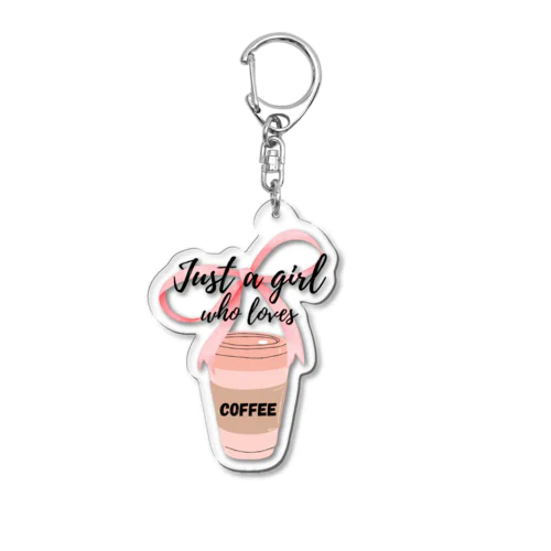 ただのコーヒー好きな女の子 Acrylic Key Chain