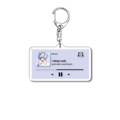 I sleep well… Acrylic Key Chain