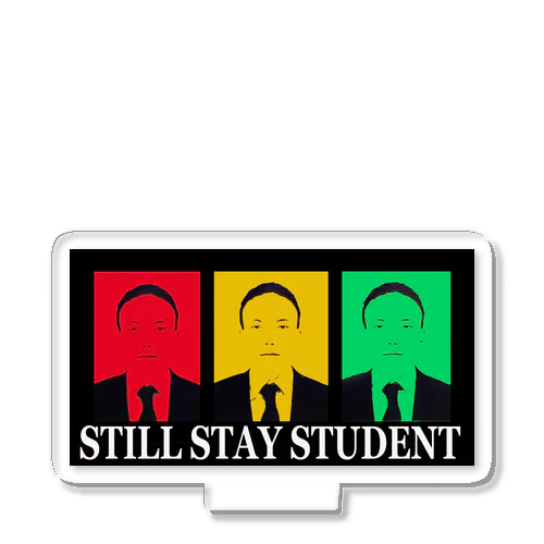 still stay student Acrylic Stand