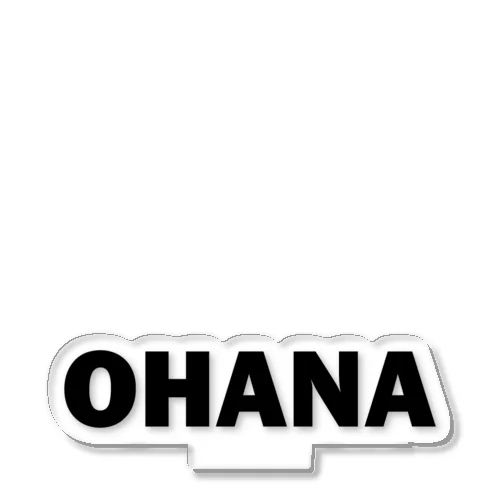 OHANA Acrylic Stand