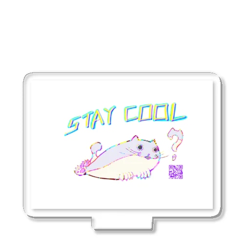 『　STAY COOL 』 Acrylic Stand