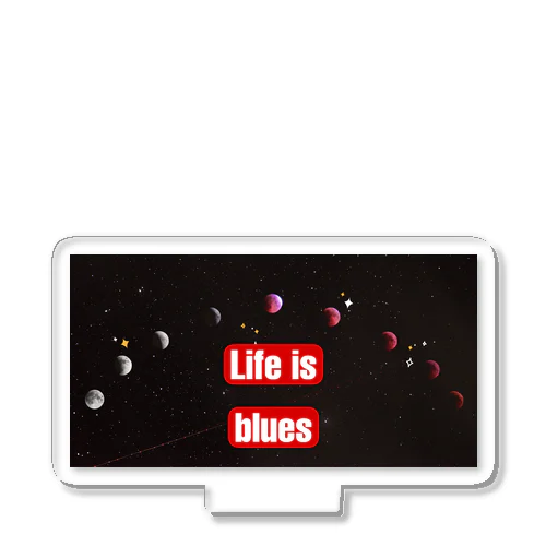 Life is blues Acrylic Stand