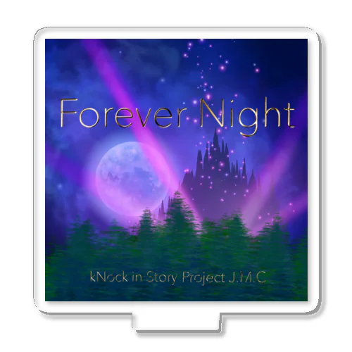 Forever Night‘ アクリルスタンド