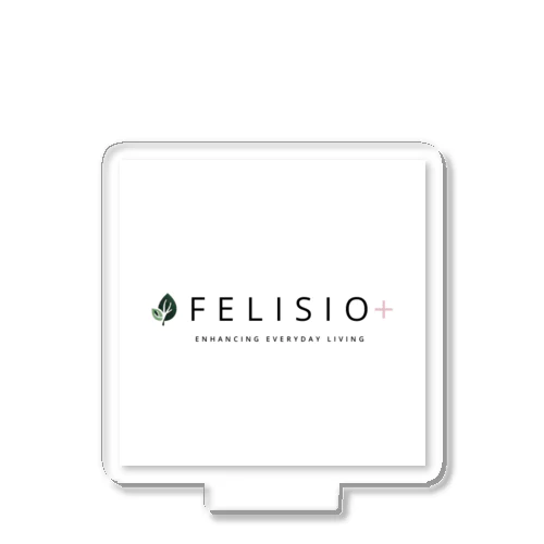 FELISIO+ Acrylic Stand